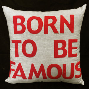 Born To Be Famous Pillow - Natural Linen
