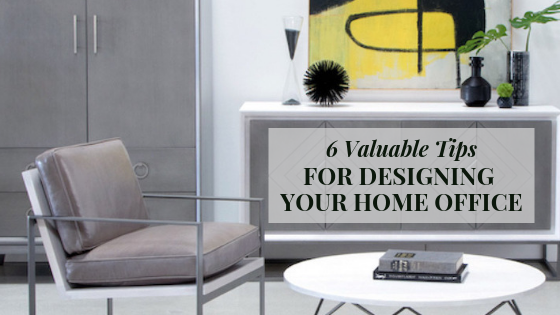 6 Valuable Tips for Designing Your Home Office